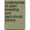 Fundamental of Plant Breeding and Agricultural Botany door Subodh K. Jain