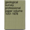 Geological Survey Professional Paper Volume 1051-1978 by Geological Survey
