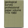 Geological Survey Professional Paper Volume 1114-1980 by Geological Survey