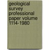Geological Survey Professional Paper Volume 1114-1980 by Geological Survey