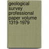Geological Survey Professional Paper Volume 1319-1979 by Geological Survey