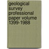 Geological Survey Professional Paper Volume 1399-1988 by Geological Survey