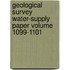 Geological Survey Water-Supply Paper Volume 1099-1101