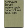 Geological Survey Water-Supply Paper Volume 1395-1396 by Geological Survey
