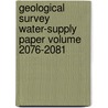 Geological Survey Water-Supply Paper Volume 2076-2081 by Geological Survey