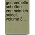 Gesammelte Schriften Von Heinrich Seidel, Volume 3...