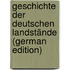 Geschichte Der Deutschen Landstände (German Edition)
