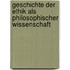 Geschichte Der Ethik Als Philosophischer Wissenschaft