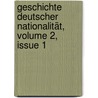 Geschichte Deutscher Nationalität, Volume 2, Issue 1 door Wilhelm Wachsmuth