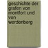 Geschichte der Grafen von Montfort und von Werdenberg