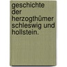 Geschichte der Herzogthümer Schleswig und Hollstein. door Wilhelm Ernst Christiani