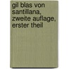 Gil Blas von Santillana, Zweite Auflage, Erster Theil door Alain Rene le Sage