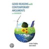 Good Reasons with Contemporary Arguments and Handbook by Lester Faigley