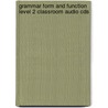 Grammar Form And Function Level 2 Classroom Audio Cds door Milada Broukal