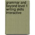 Grammar and Beyond Level 1 Writing Skills Interactive