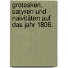 Grotesken, Satyren und Naivitäten auf das Jahr 1806. by Johann Daniel Falk