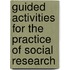 Guided Activities For The Practice Of Social Research