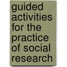 Guided Activities For The Practice Of Social Research by Babbie