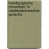 Hamburgische Chroniken: In Niedersächsischer Sprache door Johann Martin Lappenberg