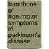 Handbook of Non-Motor Symptoms in Parkinson's Disease