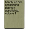 Handbuch Der Christlichen Dogmen Geschichte, Volume 1 door Wilhelm Munscher