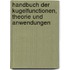 Handbuch der Kugelfunctionen, Theorie und Anwendungen