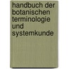 Handbuch der botanischen Terminologie und Systemkunde door Bischoff