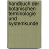 Handbuch der botanischen Terminologie und Systemkunde by Bischoff