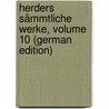 Herders Sämmtliche Werke, Volume 10 (German Edition) by Gottfried Herder Johann