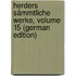 Herders Sämmtliche Werke, Volume 15 (German Edition)