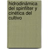 Hidrodinámica del Spinfilter y Cinética del Cultivo door Luis Yunier Hernández González