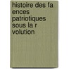 Histoire Des Fa Ences Patriotiques Sous La R Volution door Champfleury