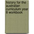 History for the Australian Curriculum Year 8 Workbook