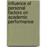 Influence of Personal Factors on Academic Performance door Ndiewo Paul Oduor