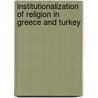 Institutionalization of Religion in Greece and Turkey by Eren Ozalay-Sanli