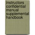 Instructors Confidential Manual Supplemental Handbook