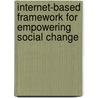 Internet-based Framework for Empowering Social Change by Doug Walton