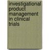 Investigational Product Management in Clinical Trials door Vinay Vijay