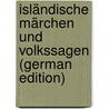 Isländische Märchen und Volkssagen (German Edition) door Eskil Avenstrup Åge