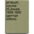 Jahrbuch, Volume 25,issues 1899-1900 (German Edition)