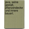 Java, seine Gestalt, Pflanzendecke und innere Bauart. door Franz Wilhelm Junghuhn