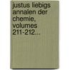 Justus Liebigs Annalen Der Chemie, Volumes 211-212... by Unknown