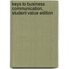 Keys to Business Communication, Student Value Edition door Carol Carter