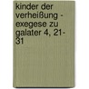 Kinder der Verheißung - Exegese zu Galater 4, 21- 31 door Husna Korani-Djekrif