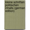 Kleine Schriften Politischen Inhalts (German Edition) door Lothar Bucher