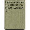 Kleine Schriften Zur Litteratur U. Kunst, Volume 4... door Adolf Wilhelm Theodor Stahr