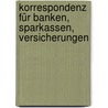 Korrespondenz für Banken, Sparkassen, Versicherungen door Bb