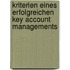 Kriterien eines erfolgreichen Key Account Managements