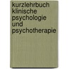 Kurzlehrbuch Klinische Psychologie und Psychotherapie door Anna Auckenthaler