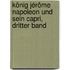 König Jérôme Napoleon und sein Capri, Dritter Band